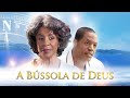 A Bússola De Deus Filme Cristão Em Português Filme Gospel Karen Abercrombie Glória A Deus