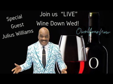 OYN Wine Down Wed- Julius Williams