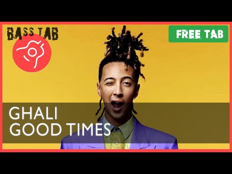 Good Times - Ghali (BASS COVER With Tab & Notation)