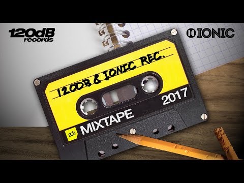 120dB & IONIC Records ADE Mixtape 2017 (FULL DJ MIX) #weareprettyloud