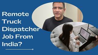 Remote Truck Dispatcher Job From India Reality of Canada & US Trucking Jobs