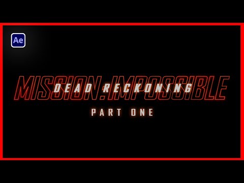 Mission Impossible Dead Reckoning Part1 Trailer Titles | After Effects - KvN