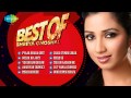 Best of Shreya Ghoshal | Melody Queen of ...