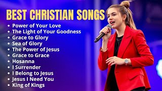 Power of Your Love || christian praise songs || Your Home for Christian Praise &amp; Worship christian