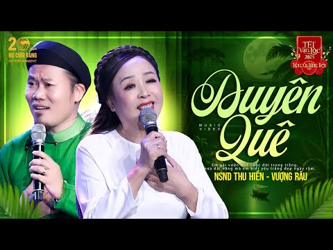 Màn Song Ca Đẳng Cấp Nhất Tết Vạn Lộc 2025 - Duyên Quê | NSND Thu Hiền, Vượng Râu