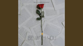 Download lagu Be With You mp3