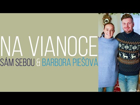 Na Vianoce - Sám Sebou & Barbora Piešová /Text/