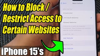 iPhone 15/15 Pro Max: How to Block/Restrict Access to Certain Websites