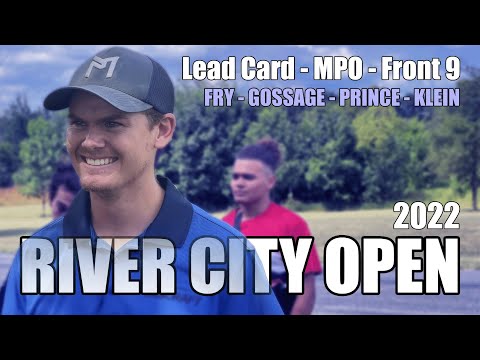 2022 River City Open - MPO Lead Card R2F9 - Fry, Gossage, Prince, Klein