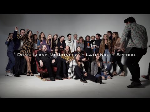 Late Night Special - Don't Leave Me Lonely (Official Music Video )