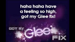 Got My Glee Fix (Like a G6 Parody)