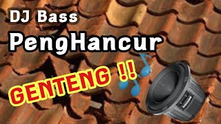 Download lagu DJ Bass Penghancur Genteng 2021 !! mp3 Download lagu DJ Bass Penghancur Genteng 2021 !! mp3