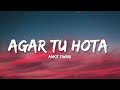 Agar Tu Hota Ankit Tiwari Lyrics Lyrical Bam Hindi
