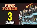 Fire Force Season 3 Release Date & Everything You Need To Know