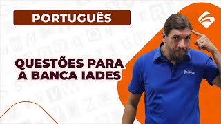 Questões para a banca IADES - Papirando o Português  #87
