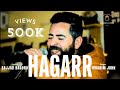 HAGAAR || IBRAHIM JOHN || SAJAAD BAGORO || GB SONGS 2023