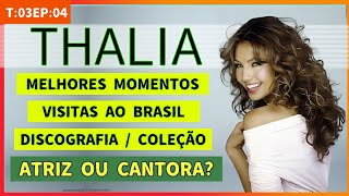 THALÍA - OS MELHORES MOMENTOS DA CARREIRA - DISCOGRAFIA - MINHA COLEÇÃO E VISITAS AO BRASIL - PT1