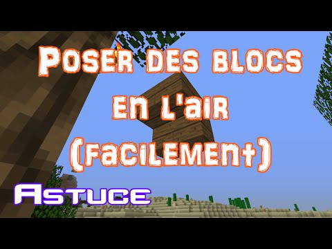 comment poser un bloc dans minecraft