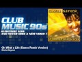Gloria Gaynor - Oh What a Life - Dance Remix Version - ClubMusic90s
