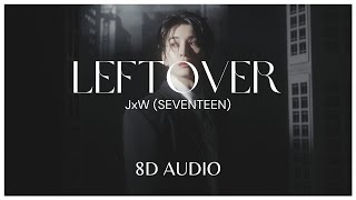 Download lagu LEFTOVER - JEONGHAN X WONWOO - SEVENTEEN (세븐틴) - 8D AUDIO🎧 mp3