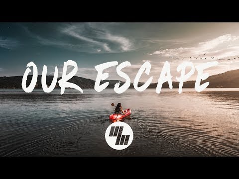 Anki - Our Escape (Lyrics) feat. Mouse