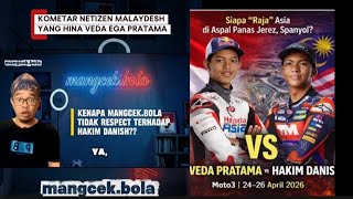 #240 DOA NETIZEN JIRAN UNTUK VEDA; MANGCEK BOLA KASIH PAHAM FANS BALAPAN ASLINYA MALAYDESH