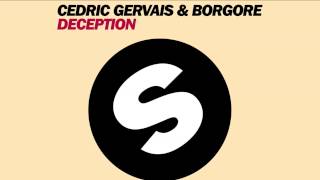 Cedric Gervais & Borgore - Deception (Radio Edit) [Official]