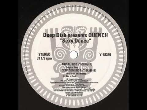 Deep Dish Presents Quench – Sexy Dance - (Original Sexy)