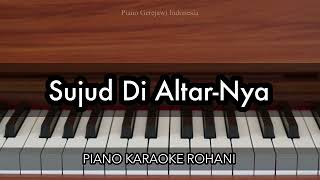 Download lagu Sujud Di Altar-Nya | Piano Karaoke Rohani mp3