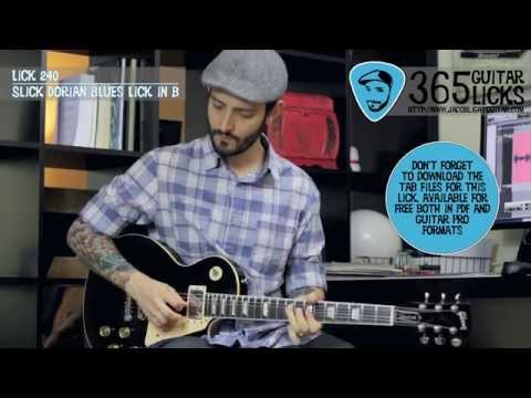 Lick 240/365 - Slick Dorian Blues Lick in B | 365 Guitar Licks Project