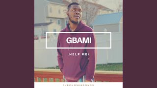 Gbami Music Video