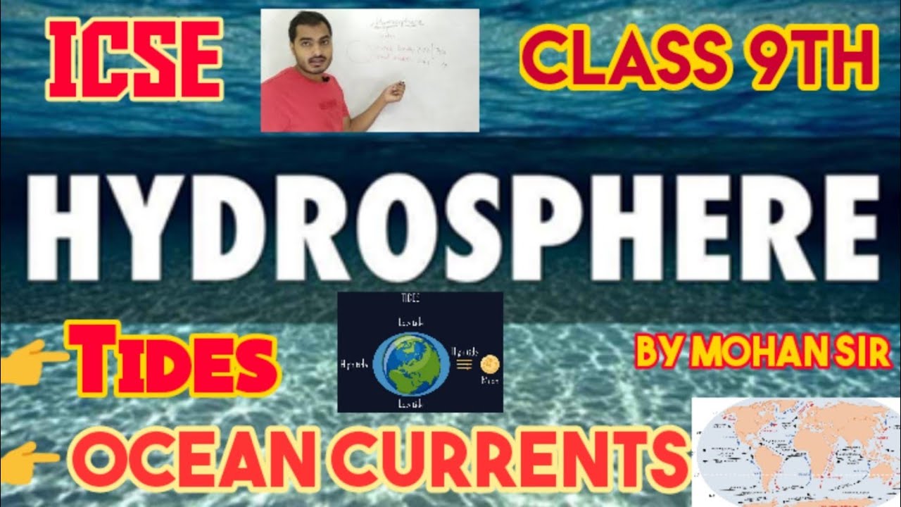 Hydrosphere :Tides, Ocean Currents Class 9th ICSE Board Geography #ICSE #GEOGRAPHY
