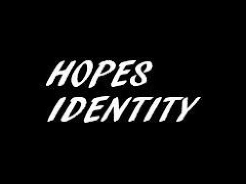 Hopes Identity - Official Trailer