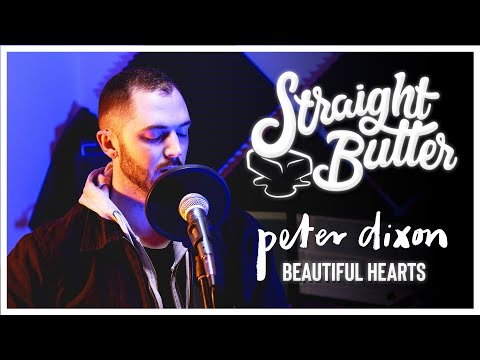 LIVE Sessions x Peter Dixon - Beautiful Hearts | Straight Butter TV