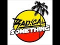 Radical Something - Step Right Up (extended ...