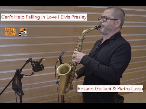 Can't Help Falling in Love | Elvis Presley (Rosario Giuliani & Pietro Lussu)