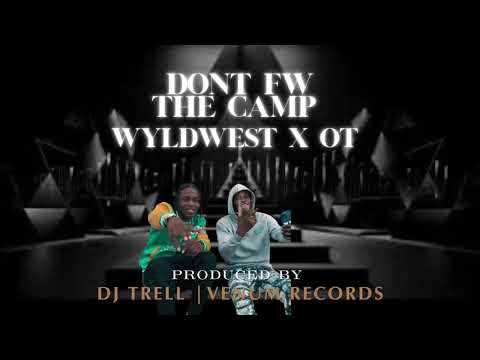 Niqko WyldWest X O.T - Don’t Fw The Camp (Official Audio)
