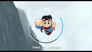 Cyrus - Northside [Lyrics]