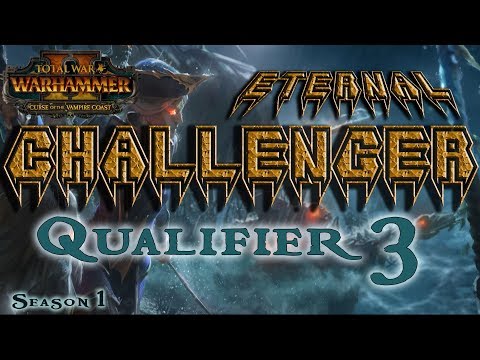 ECL Season 1 | Total War: Warhammer II Competitive League/Tournament - Qualifier #3