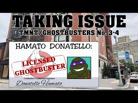Taking Issue with TMNT/GHOSTBUSTERS #3-4
