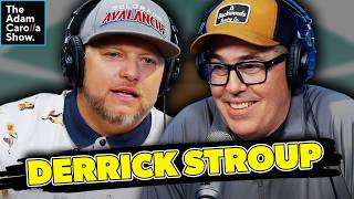 Derrick Stroup’s Journey from Working Blue Collar to Playing Arenas