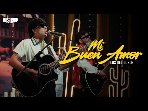 Mi Buen Amor-Los del Roble - Music Vip Sessions 2025