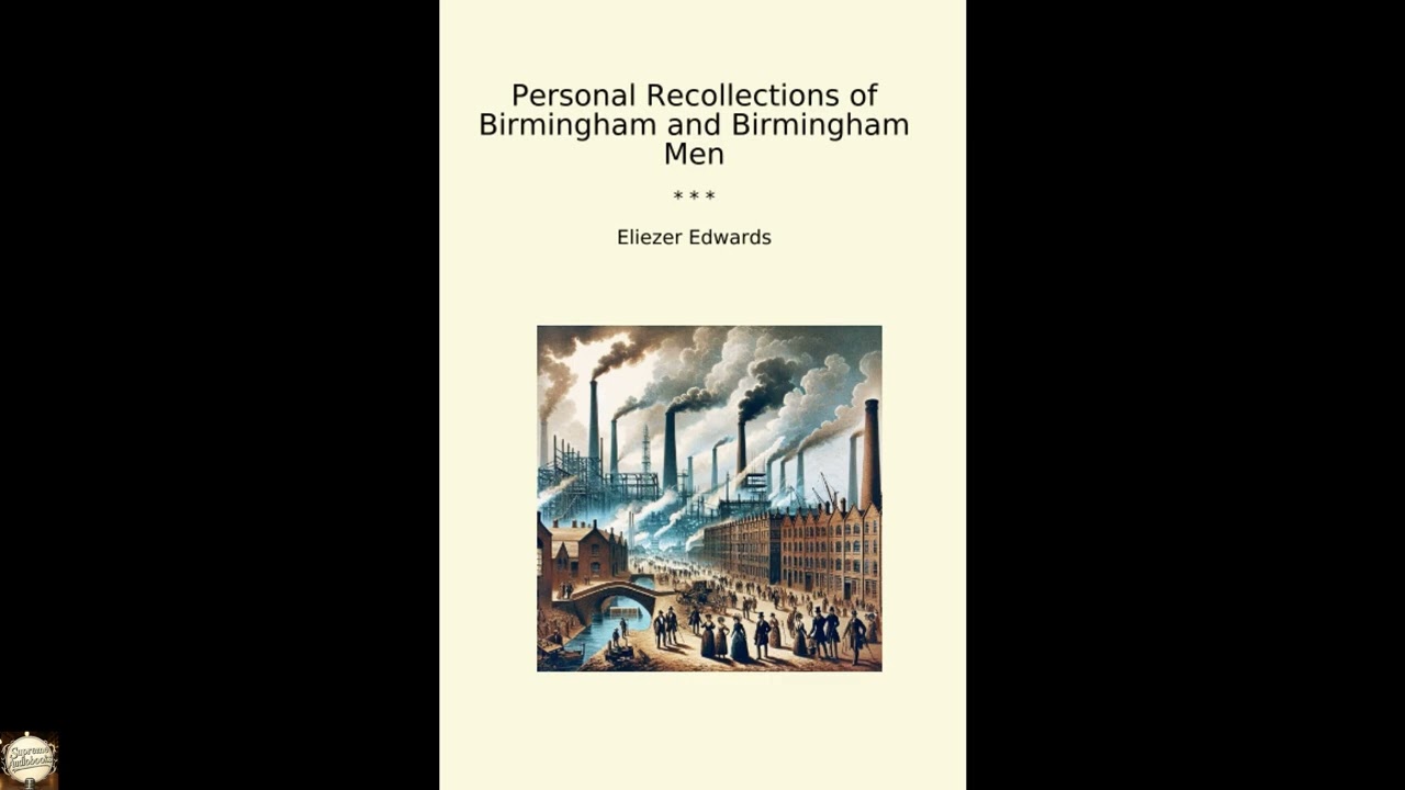 Personal Recollections of Birmingham and Birmingham Men