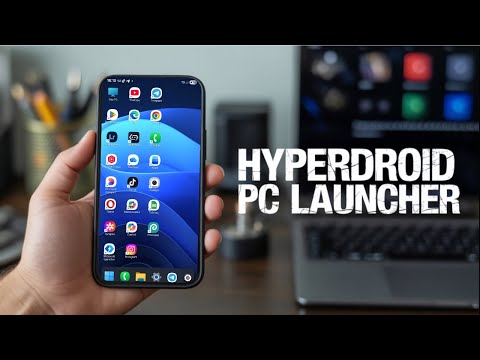 Превратите свой Android в полноценный ПК с Windows 11! | Обзор HyperDroid PC Launcher