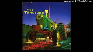 The Tractors -  Baby Likes to Rock It
