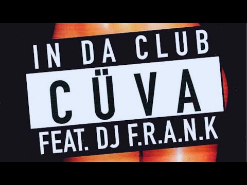 Cuva Feat DJ Frank -  In Da Club (DJ F.R.A.N.K. Remix)