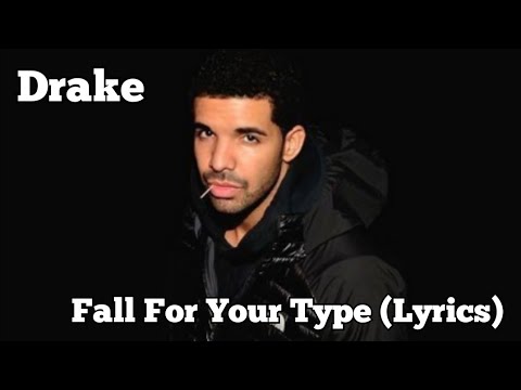 Drake - Fall For Your Type (Lyrics)