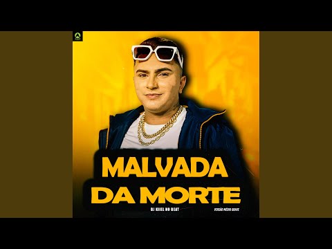 Malvada da Morte (Versão Médio Grave)