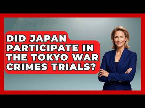 Did Japan Participate In The Tokyo War Crimes Trials? - Second World War Files