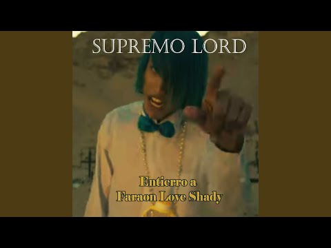 Entierro a Faraon Love Shady